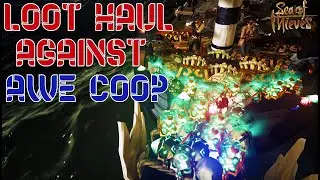 We Battled AWE COOP During our LOOT STACK | Sea of Thieves