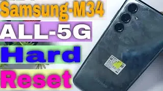 Samsung Galaxy M34 5G Hard Reset | All Samsung 5G Hard Reset And Unlock Screen 2024 New