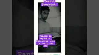 fantom harmonium  first copy 