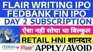 Flair Writing IPO Day 2 Subscription Status 🔥| Fedbank IPO Day 2 Subscription |Flair Writing IPO GMP