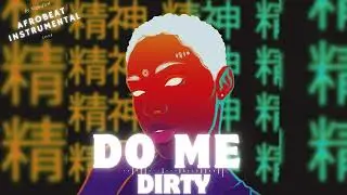 [FREE] Afrobeat guitar instrumental | Do me dirty |
