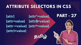 WHAT IS ATTRIBUTE SELECTOR IN CSS? | CSS TUTORIAL - PART 27 | TAMIL | DEVELOPER TECHIES