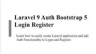 Laravel 9 Auth Bootstrap 5 Login Register | Step by Step for Beginners | Laravel User Auth