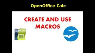 CREATE AND USE MACROS IN OPEN OFFICE
