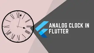 ANALOG CLOCK APP IN FLUTTER || JOOKATE'S FLUTTER