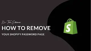 How to remove your Shopify Store password page