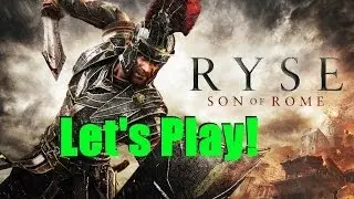 Let's Play The Best Looking Console Game: Ryse: Son Of Rome