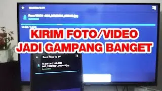 CARA KIRIM FOTO/VIDEO DARI HP KE ANDROID GOOGLE TV