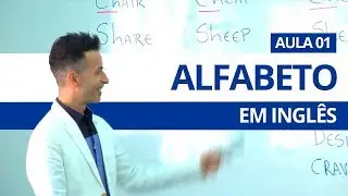 ALFABETO EM INGLÊS -  AULA 01 PROFESSOR KENNY -  Aprenda a Pronunciar e Escrever o Alfabeto