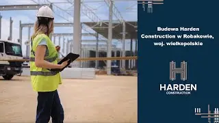 Budowa Harden Construction w Robakowie, woj. wielkopolskie