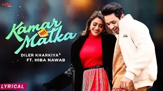 Diler Kharkiya New Song - Meri Patli Kamar Nada Jubedar Laiyo Song | Hiba Nawab | Manisha Sharma