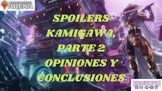 MAGIC ARENA EN ESPAÑOL| STANDARD| SPOILERS KAMIGAWA PARTE 2.