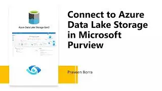 Connect to Azure Data Lake Storage in Microsoft Purview | Create  scan | ADLS Purview Tutorial