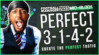 PERFECT MID BLOCK! | HOW I CREATED A PERFECT 3142 IN FM23 | FM23 TACTICS | FOOTBALL MANAGER 2023