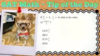 SAT Math - Tip of the Day (02.04)