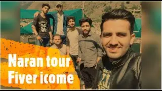 First Tour of Naran Fiver income $