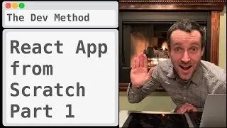 React App from Scratch part 1