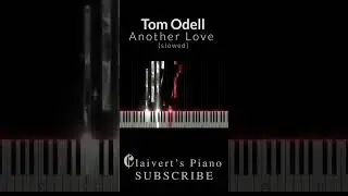 Tom Odell - Another Love (slowed) Piano Tutorial 