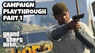 Grand Theft Auto V - Campaign Playthrough - Part 1