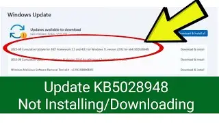 How To Fix Update KB5028948 Not Installing/Downloading On Windows 11