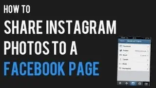How to How to Share Instagram Photos to Facebook Fan Page | Post from Instagram to Facebook Page