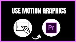 How to Use Motion Graphics in Premiere Pro | Easy Guide