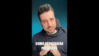 Como fotografar paisagens