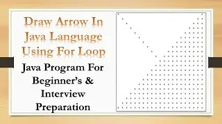 Draw Arrow Shape in Java Language . Java Program for Beginner's & Interview Preparation.