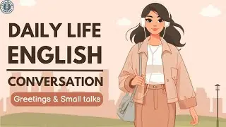 Everyday English Conversation for Daily Life | Speaking & Listening Practice | Learn English Podcast