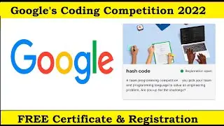 Google Coding Competition 2022 - Hash Code - Online Free Certificate from Google