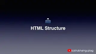 HTML Structures | Semantics Tags | HTML5 Tags | Table Tags