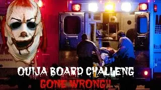 OUIJA BOARD CHALLENGE GONE WRONG!(NOT CLICK BAIT!)SOMEONE DIED!?