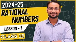 Rational Numbers Class 10 | NEW SESSION 2024-25 - PART 1