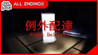Night Delivery | 例外配達  //  All Endings
