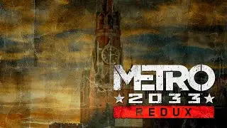 Хай Библиотекари и Останкинская Телебашня Metro 2033 Redux #2 Финал
