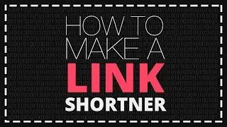 Coding a Link Shortener (PHP)