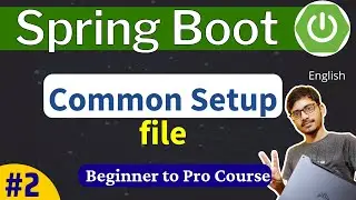Spring Boot Tutorial: Common Setup Files | Starter files | Spring Boot & MicroServices-CodeWithAnkit