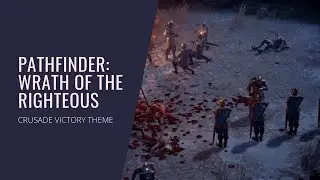 Dmitry V. Silantyev - Wrath Of The Righteous | Crusade Victory Theme
