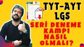 YKS ve LGS SERİ DENEME KAMPI Nasıl Olmalı? | PDF İndir!