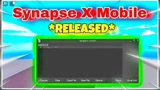 *NEW* Synapse X Executor For Mobile Released! | Free No key | Level 100 | OP |