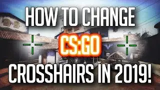 HOW TO CHANGE CS:GO CROSSHAIRS 2019!