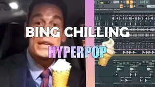 bing chilling but it's hyperpop...