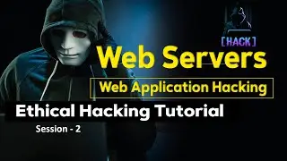 How to Hack Web Servers and Web Application Hacking Tutorial | Cyber Security Training Institute