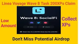 Linea Wave 8 SocialFi Task Complete Claim 200 XPs Just 3$  Amount | ‎@EarningBangladesh