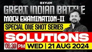 GIB - NEET | Mock Examination - II | Special One Shot Series - Solutions | Xylem NEET