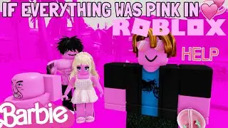 If Everything Was PINK in ROBLOX