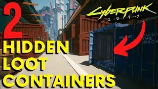 Cyberpunk 2077 - 2 Hidden Loot Containers!! (Secret Locations)