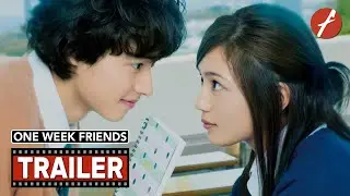 One Week Friends (2017) 一週間フレンズ。 - Movie Trailer - Far East Films