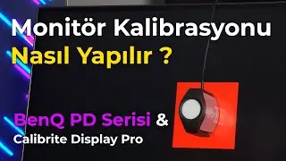 BenQ PD Serisi Monitörlerde Renk Kalibrasyonu Nasıl Yapılır?