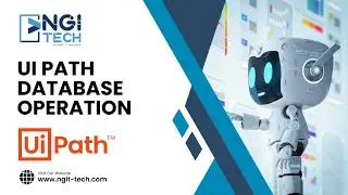 RPA UiPath DataBase Operations | NGI Technologies